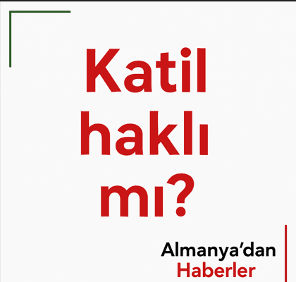 Katil haklı mı?